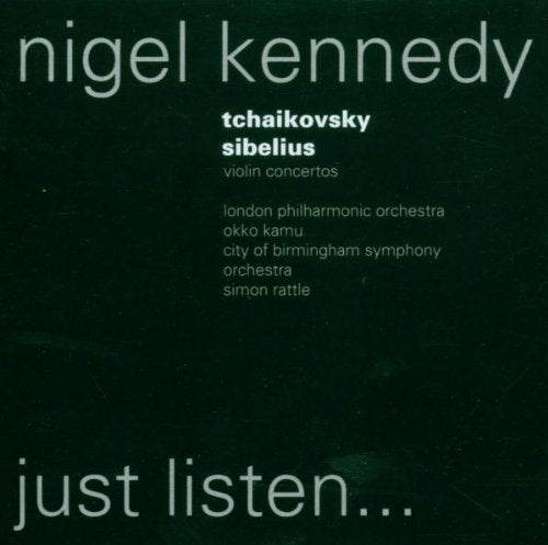 Nigel Kennedy: Violin Concertos - Tchaikovsky, Sibelius;