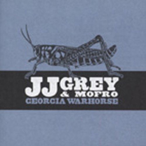 Jj Grey & Mofro - Georgia Warhorse;