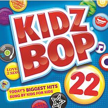 Kidz Bop Kids - Kidz Bop 22;