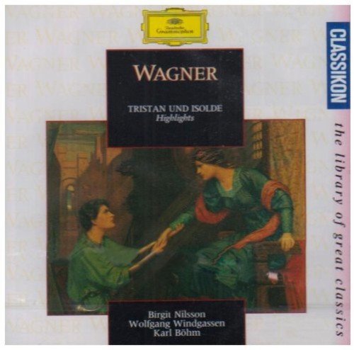 Richard Wagner - Tristan Und Isolde (Highlights);