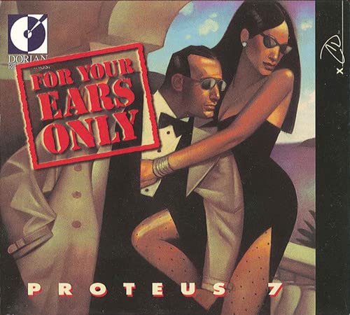 Proteus 7 - For Your Ears Only;