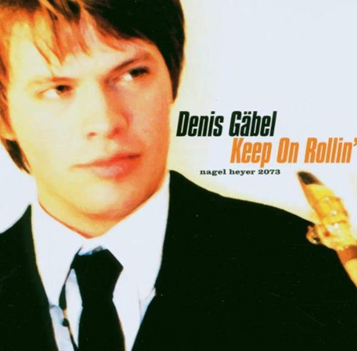 Denis Gabel - Keep On Rollin';