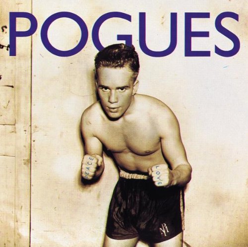 Pogues (The) - Peace And Love;