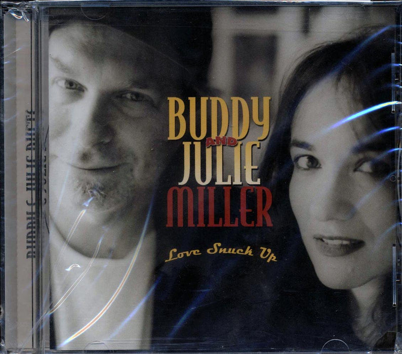 Buddy And Julie Miller - Love Snuck Up;
