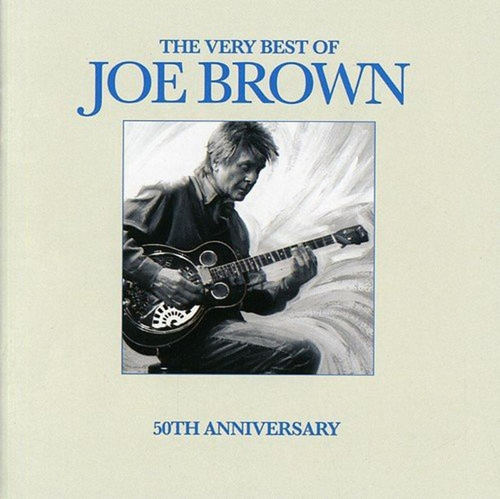 Joe Brown - The Very Best Of 50th Anniversary;