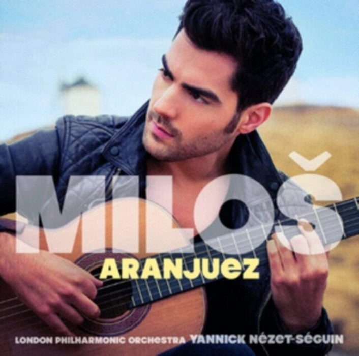 Milos Karadaglic: Aranjuez;