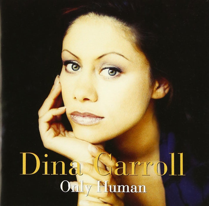Dina Carroll - Only Human;