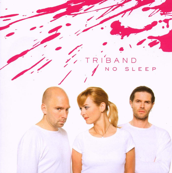 Triband - No Sleep;