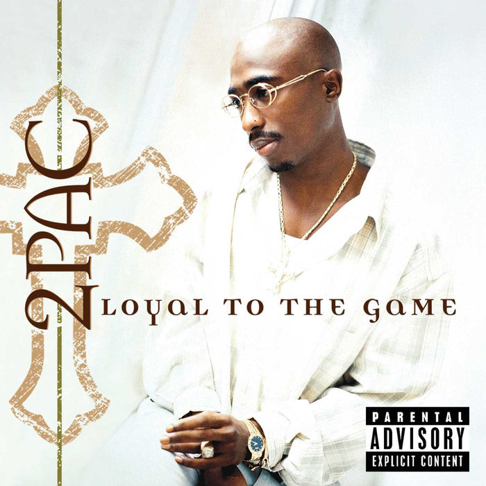 2pac - Loyal To The Game;