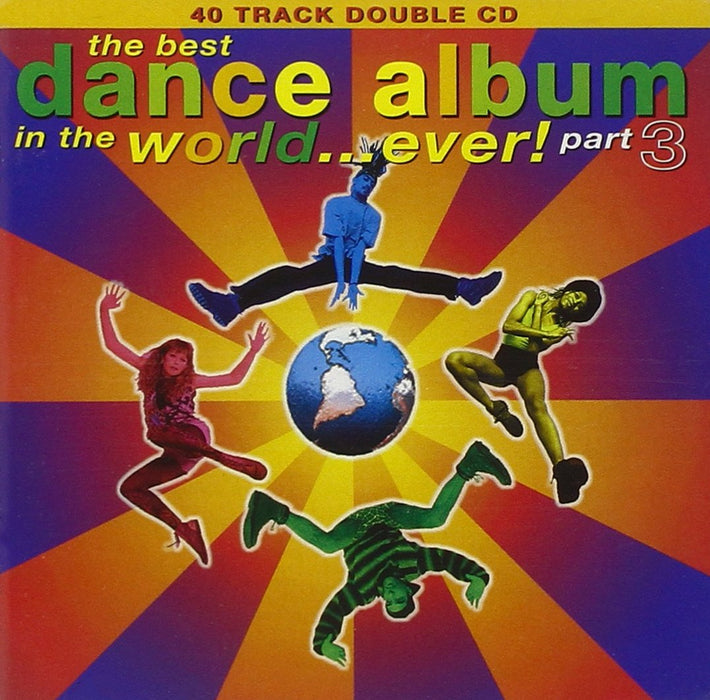 Best Dance Album In The World Ever (The), Part 3 / Various (2 CDs);