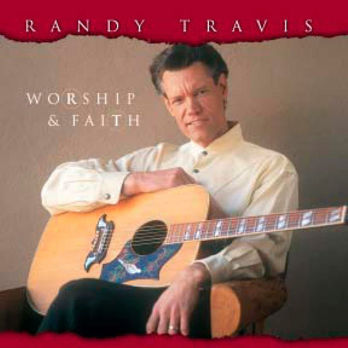 Randy Travis - Worship & Faith;