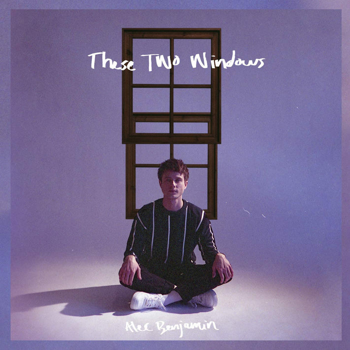 Alec Benjamin - These Two Windows;