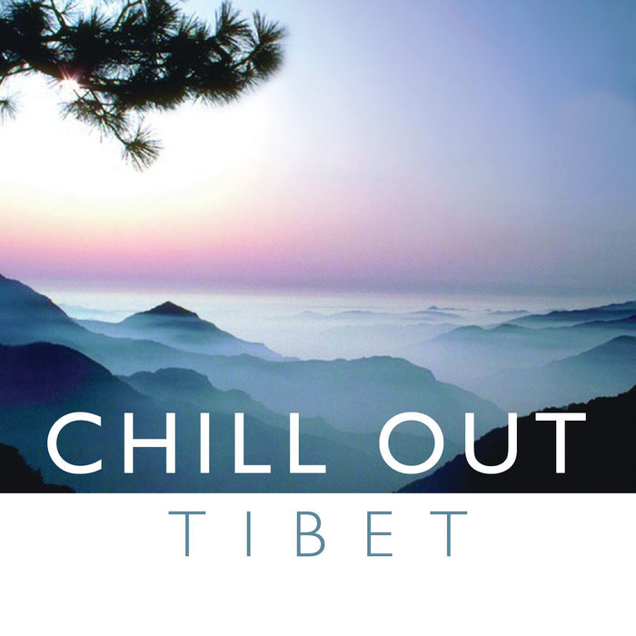 Chill Out: Tibet / Various;
