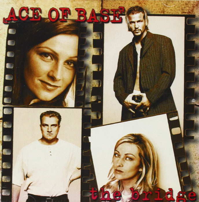 Ace Of Base - The Bridge;