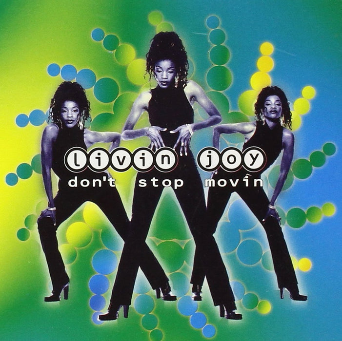 Livin' Joy - Don't Stop Moving;