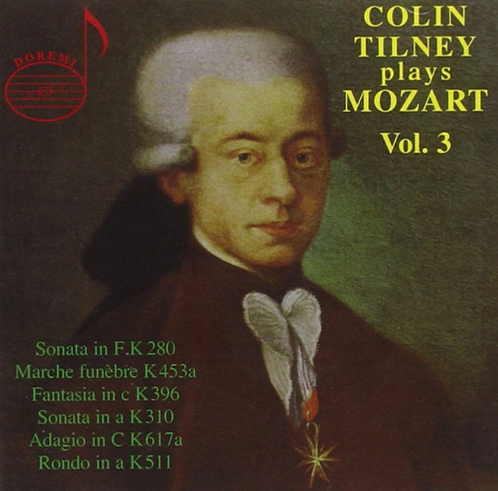 Wolfgang Amadeus Mozart - Colin Tilney Plays Mozart Vol.3;