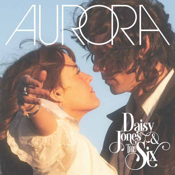 Daisy & The Six Jones - Aurora;