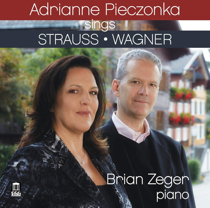 Richard Strauss / Richard Wagner - Adrianne Pieczonka: Sings Strauss & Wagner;