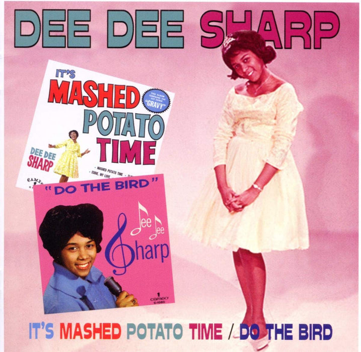Dee Dee Sharp - It 's Mashed Potato Time / Do The Bird;