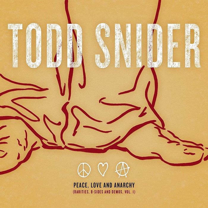 Todd Snider - Peace, Love And Anarchy;