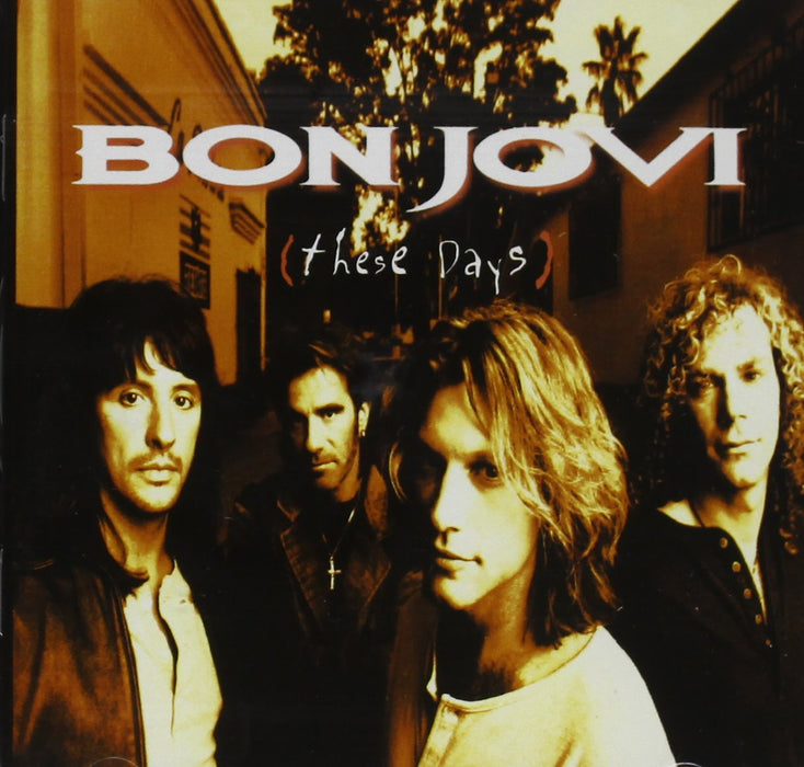 Bon Jovi - These Days;