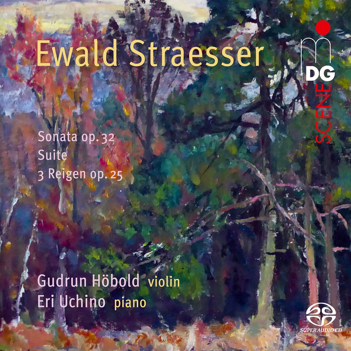 Ewald Straesser - Sonata Op. 32, Suite, 3 Reigen Op. 25 (Sacd);