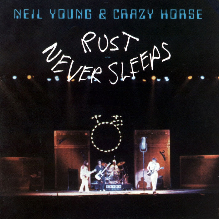 Neil Young & Crazy Horse - Rust Never Sleeps;