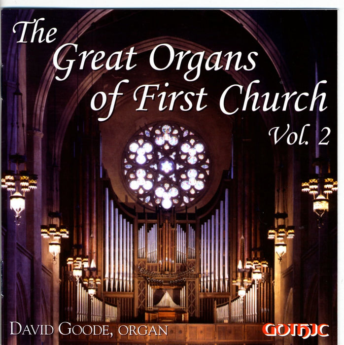 David Goode - Great Organs Of First Church (The) Vol.2;