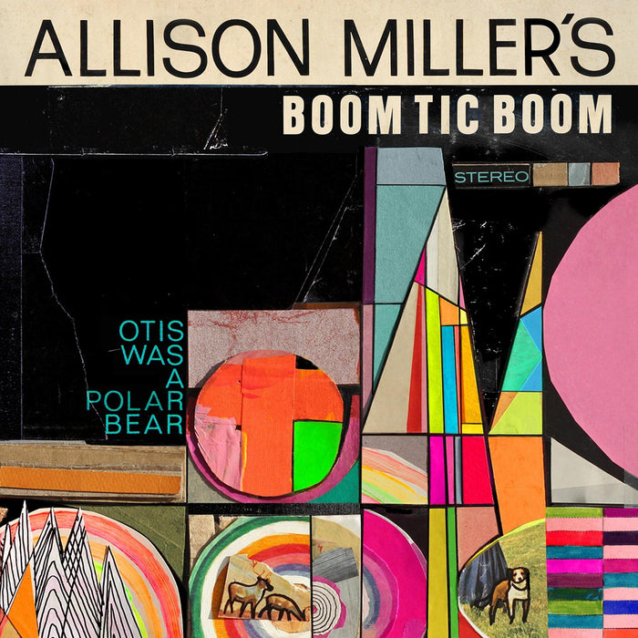 Allison Miller - Otis Was A Polar Bear;