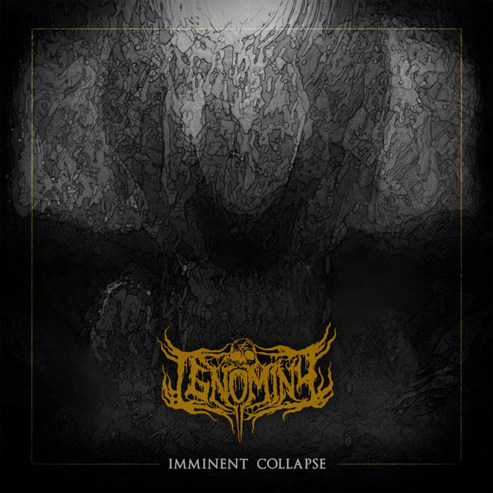 Ignominy - Imminent Collapse;