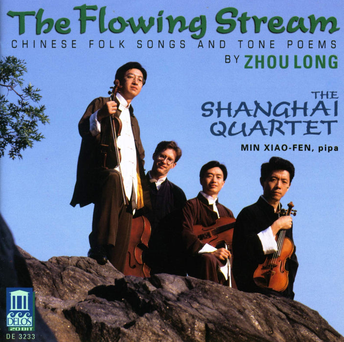 Long Zhou - The Flowing Stream: Chinese Folk Songs A;