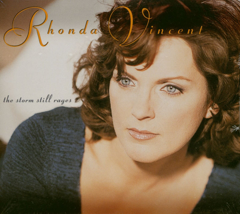 Rhonda Vincent - The Storm Still Rages;