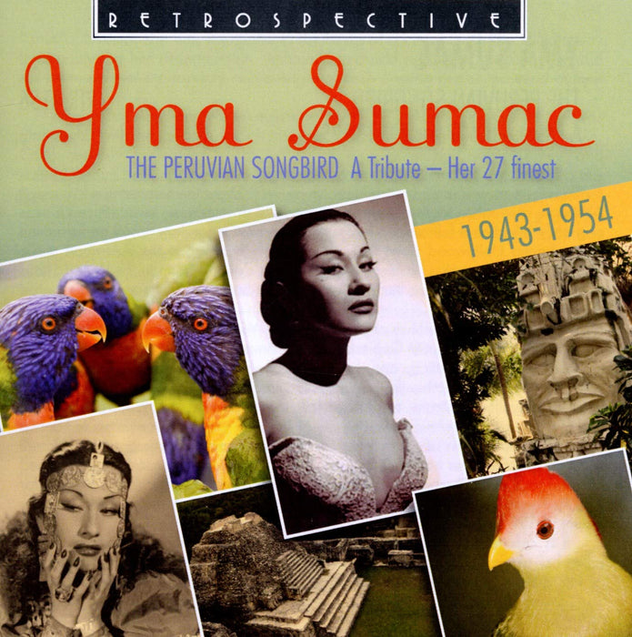 Yma Sumac - The Peruvian Songbird 1943-1954;