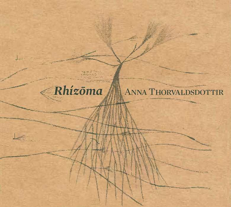 Anna Thorvaldsdottir - Rhizoma;
