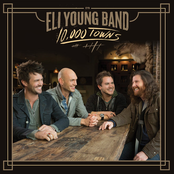 Eli Young Band - 10,000 Towns;