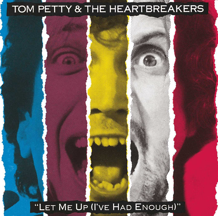 Tom Petty & The Heartbreakers - Let Me Up (I'Ve Had Enough);