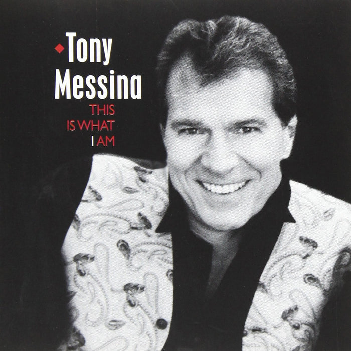 Tony Messina - This Is What I Am;