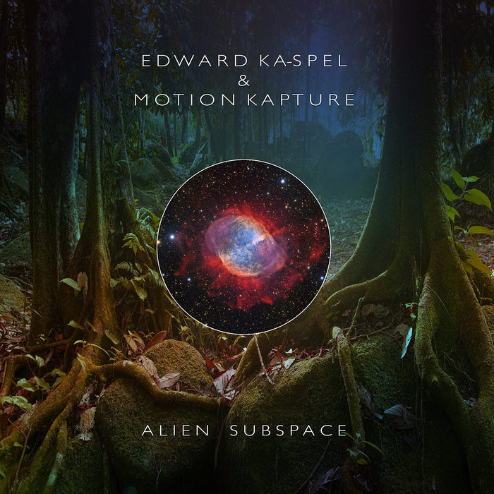 Edward Ka-Spel & Motion Kapture - Alien Subspace;