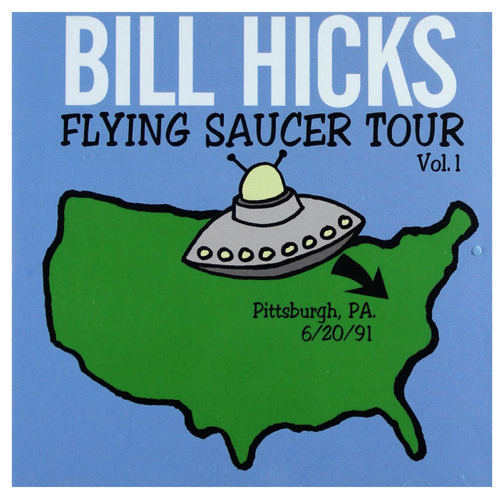 Bill Hicks - Flying Saucer Tour Vol. 1;