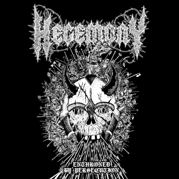 Hegemony - Enthroned By Persecution;