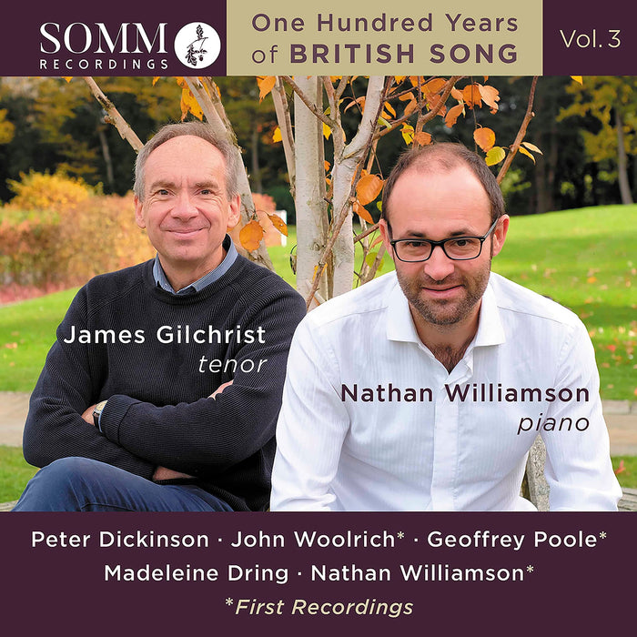 James Gilchrist / Nathan Williamson: One Hundred Years Of British Song, Vol.3;
