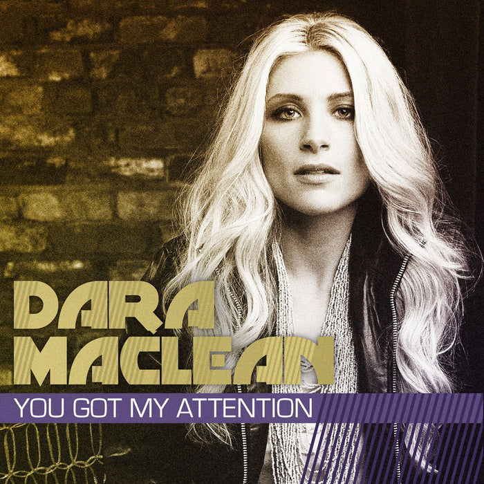 Dara Maclean - You Got My Attention;