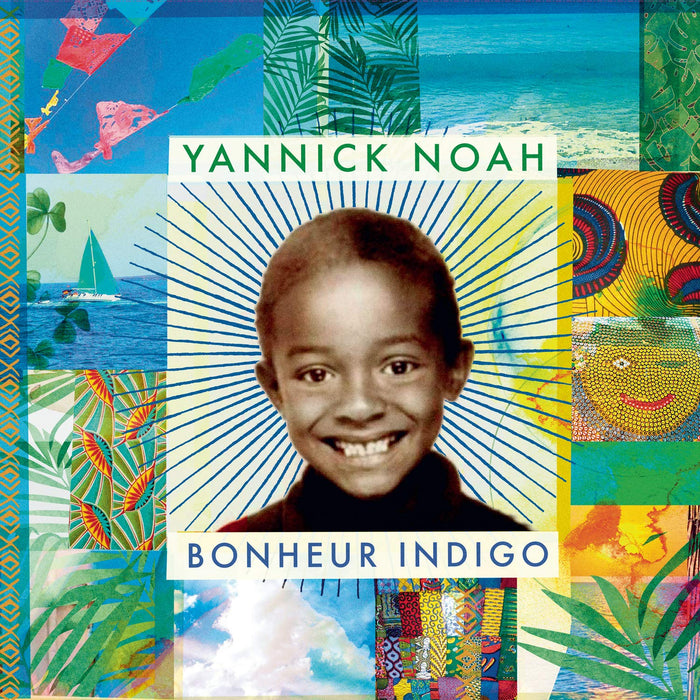 Yannick Noah - Bonheur Indigo;