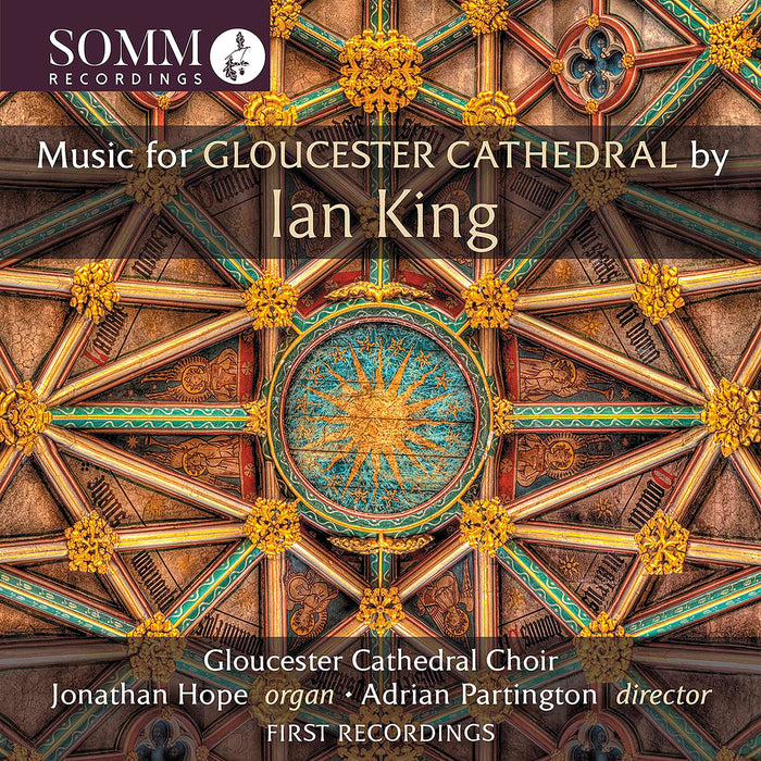 Ian King - Music For Gloucester Cathedral;