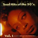 Soul Hits Of The 90's: Vol. 1 / Various;