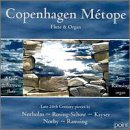 Mads Johansen / Jens Ramsing - Copenaghen Metope: Contemporary Danish Music For Flute & Organ;
