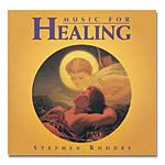 Stephen Rhodes - Music For Healing;