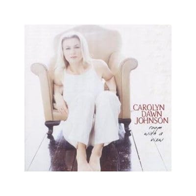 Carolyn Dawn Johnson - Room With A View;