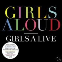 Girls Aloud - Girls A Live;