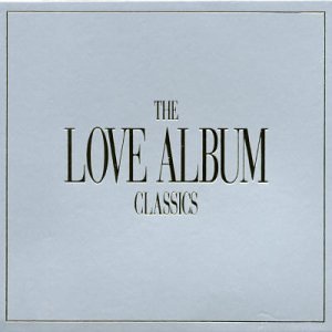 Love Album (The): Classics / Various (2 Cd);